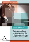 Traumabearbeitung in psychoanalytischen Langzeitbehandlungen