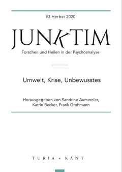 Junktim #3. Forschen und Heilen in der Psychoanalyse