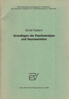 Grundlagen der Psychoanalyse und Neurosenlehre