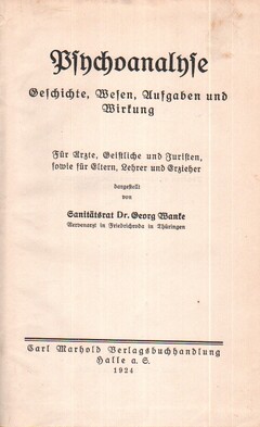 Psychoanalyse - Geschichte, Wesen, Aufgaben und Wirkung