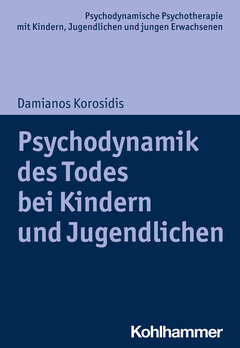 Psychodynamik des Todes bei Kindern und Jugendlichen