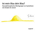 Ist mein Blau dein Blau?