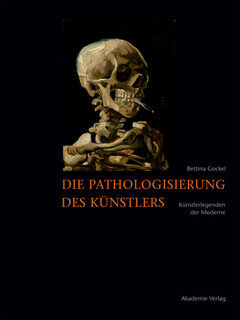 Die Pathologisierung des Künstlers