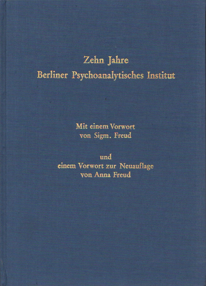Zehn Jahre Berliner psychoanalytisches Institut - vorderer Buchdeckel