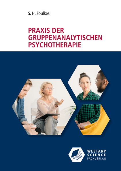 Praxis der gruppenanalytischen Psychotherapie