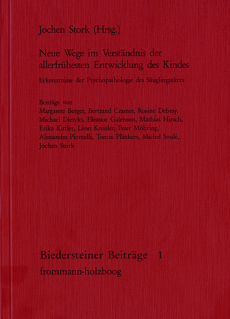Neue Wege im Verständnis der allerfrühesten Entwicklung des Kindes