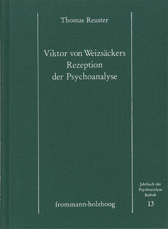 Victor von Weizsäckers Rezeption der Psychoanalyse