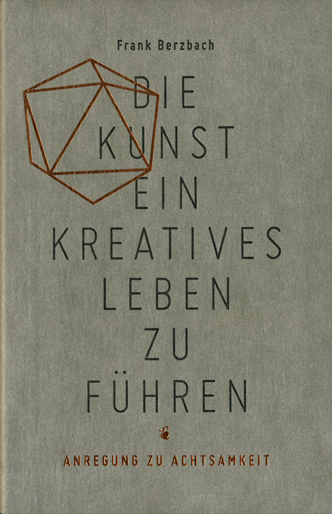 Die Kunst, ein kreatives Leben zu führen