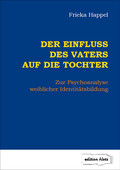 Der Einfluss des Vaters auf die Tochter (Neuausgabe)