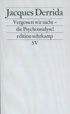 Vergessen wir nicht – die Psychoanalyse!