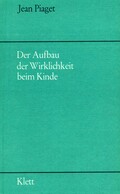 Der Aufbau der Wirklichkeit beim Kinde