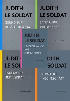 Judith Le Soldat: Werkausgabe in 5 Bänden