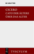 M. Tulli Ciceronis Cato maior de senectute / Cato der Ältere über
das Alter