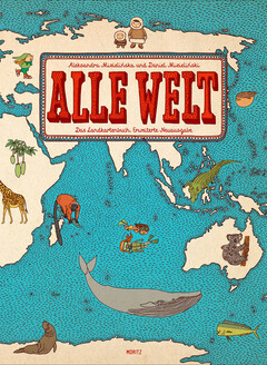 Alle Welt. Das Landkartenbuch