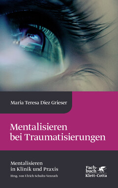 Mentalisieren bei Traumatisierungen