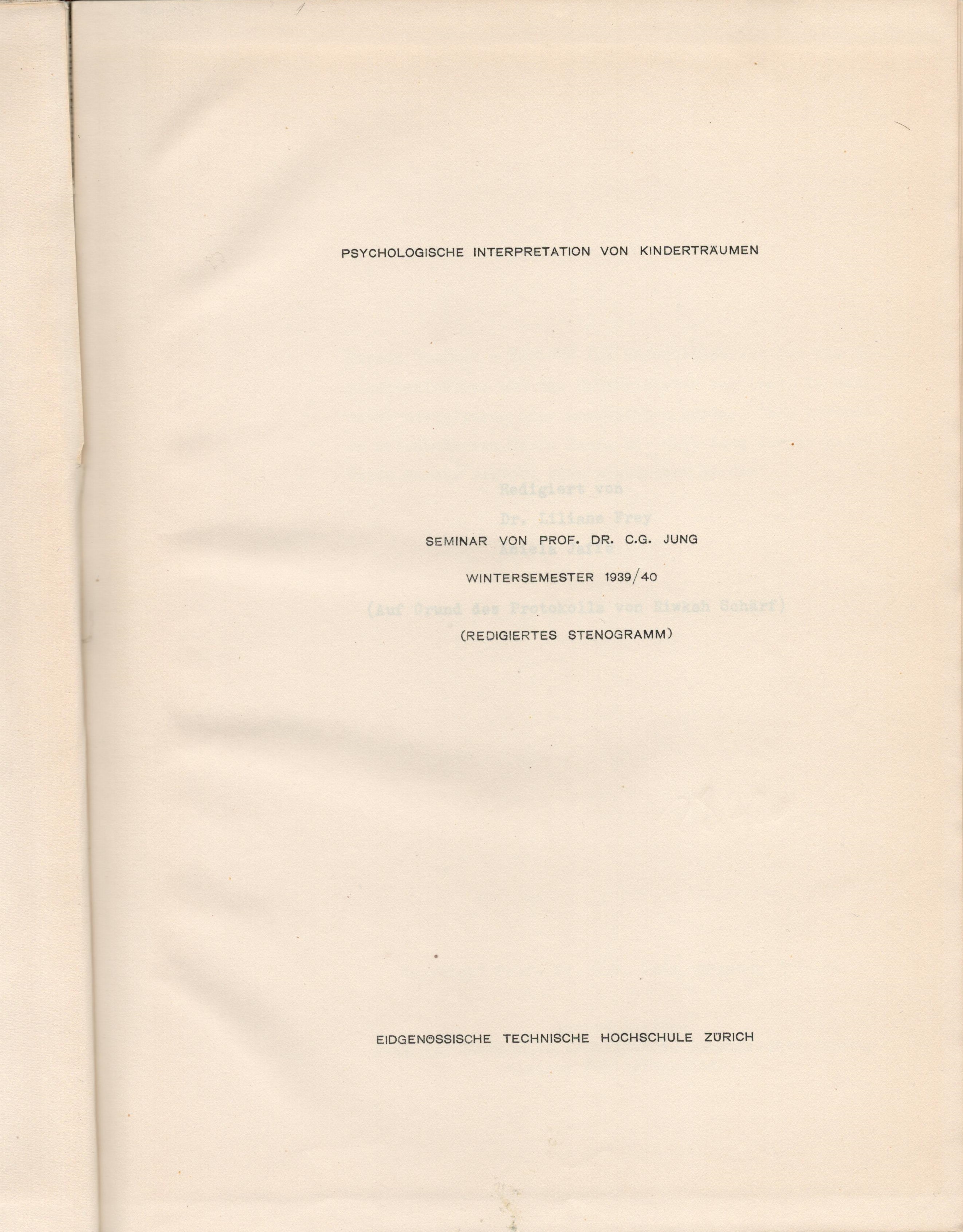 C. G. Jung: Psychologische Interpretation von Kinderträumen, Seminbar WS 1939/40 - aufgeschlagen