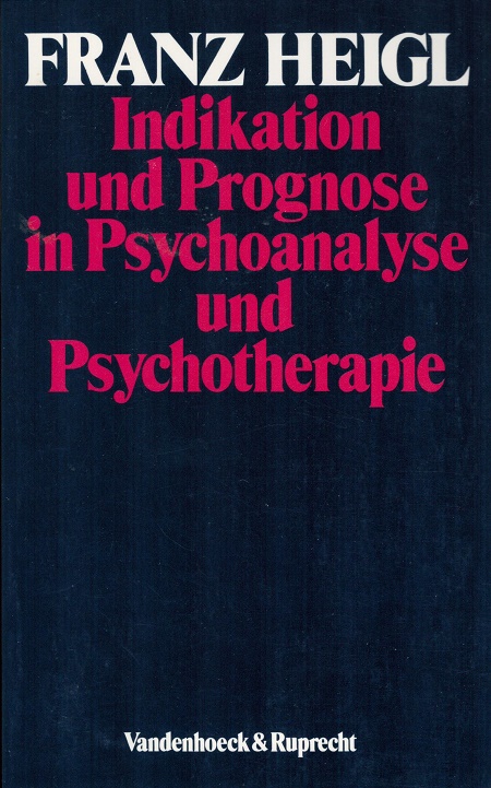 Indikation und Prognose in Psychoanalyse und Psychotherapie - Cover