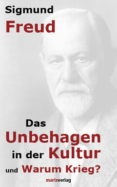 ›Das Unbehagen in der Kultur‹ UND ›Warum Krieg?‹