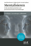 Mentalisieren in der psychodynamischen und psychoanalytischen
Psychotherapie