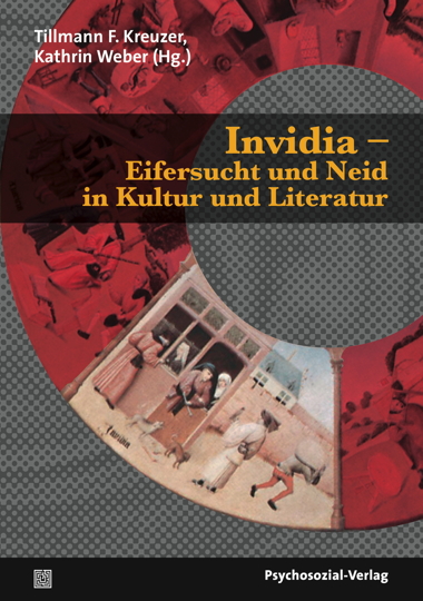 Invidia – Eifersucht und Neid in Kultur und Literatur