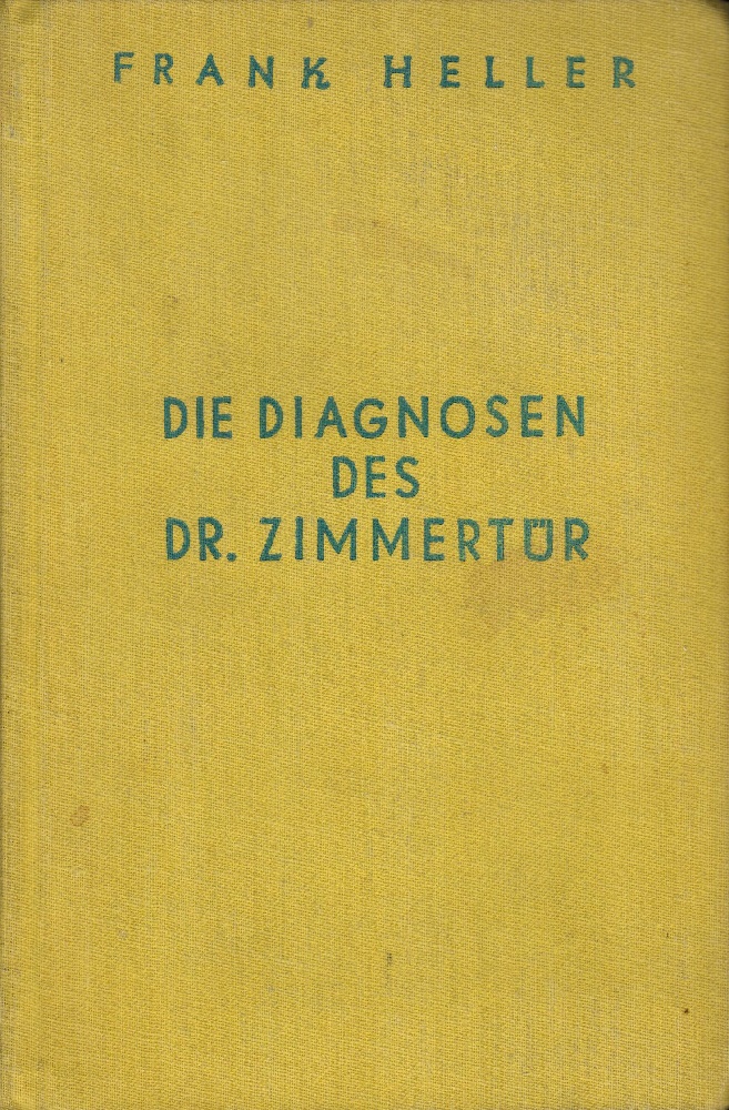 Die Diagnosen des Dr. Zimmertür - ohne Schutzumschlag