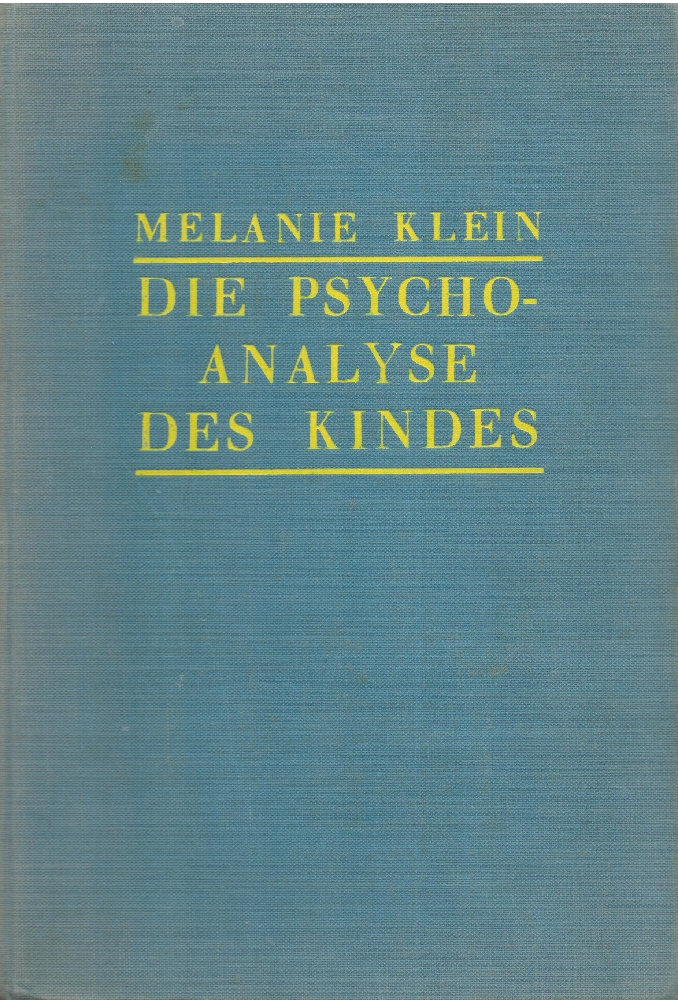 Melanie Klein  Die Psychoanalyse des Kindes, EA