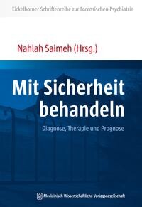 Eickelborner Schriftenreihe zur Forensischen Psychiatrie (2014)