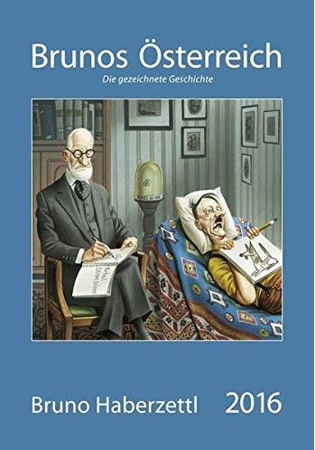 Bruno Haberzettl - Wandkalender 2016 ´Brunos Österreich`