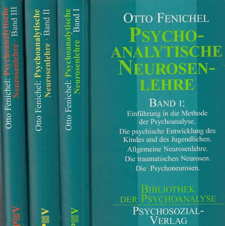 Otto Fenichel - Psychoanalytische Neuroenlehre in 3 Bänden