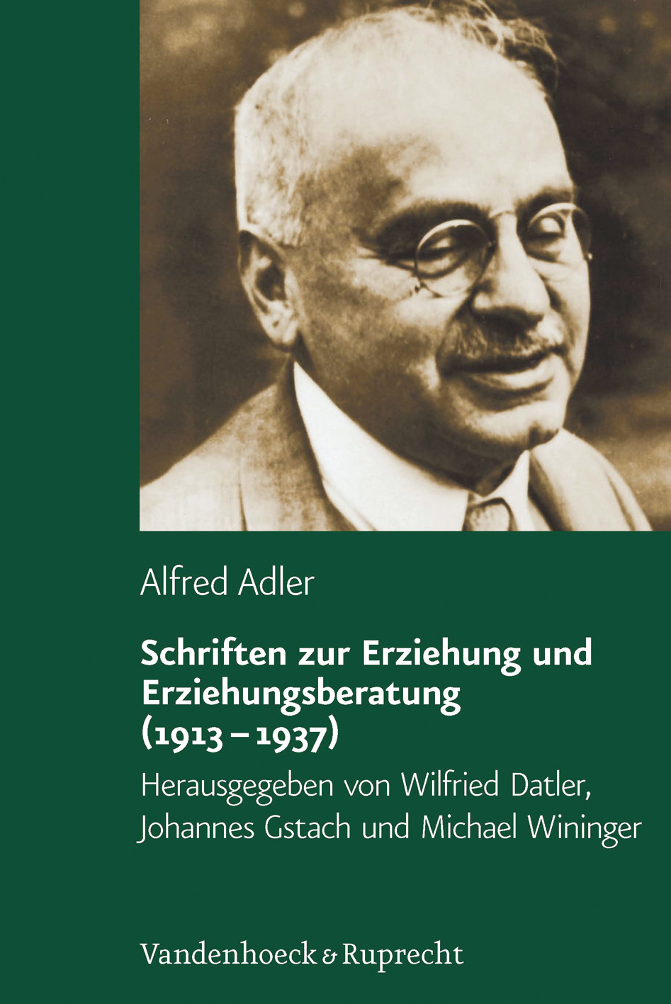 Schriften zur Erziehung und Erziehungsberatung (1913–1937)