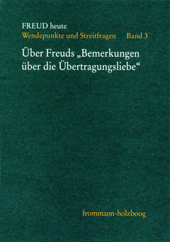 Freud heute. Wendepunkte und Streitfragen