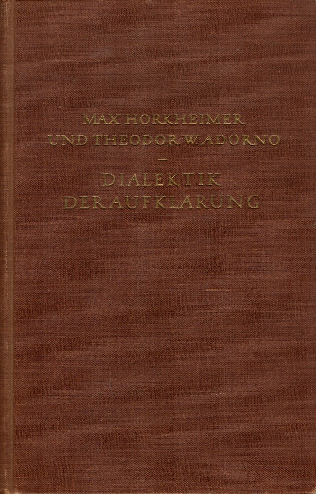 Dialektik der Aufklärung - Erstausgabe, endgültige Fassung
