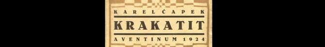 Karel Capek - KRAKATIT - tschechische Erstausgabe 1924