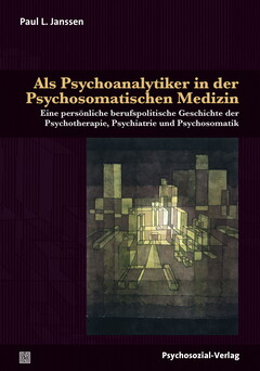 Als Psychoanalytiker in der Psychosomatischen Medizin