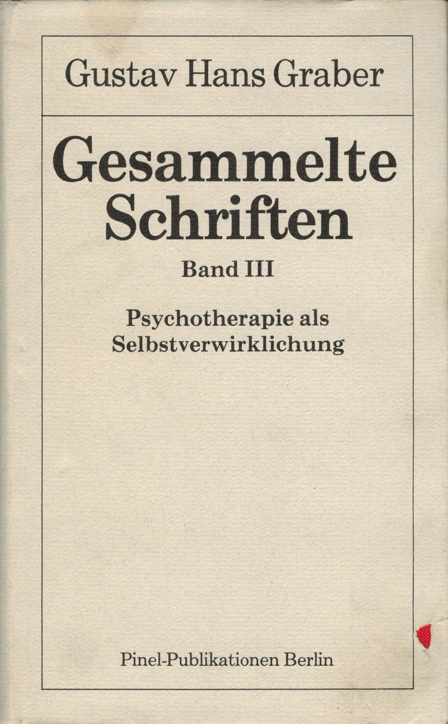 Gesammelte Schriften:  Bd. III: Psychotherapie als Selbstverwirklichung - vorderer Schutzumschlag