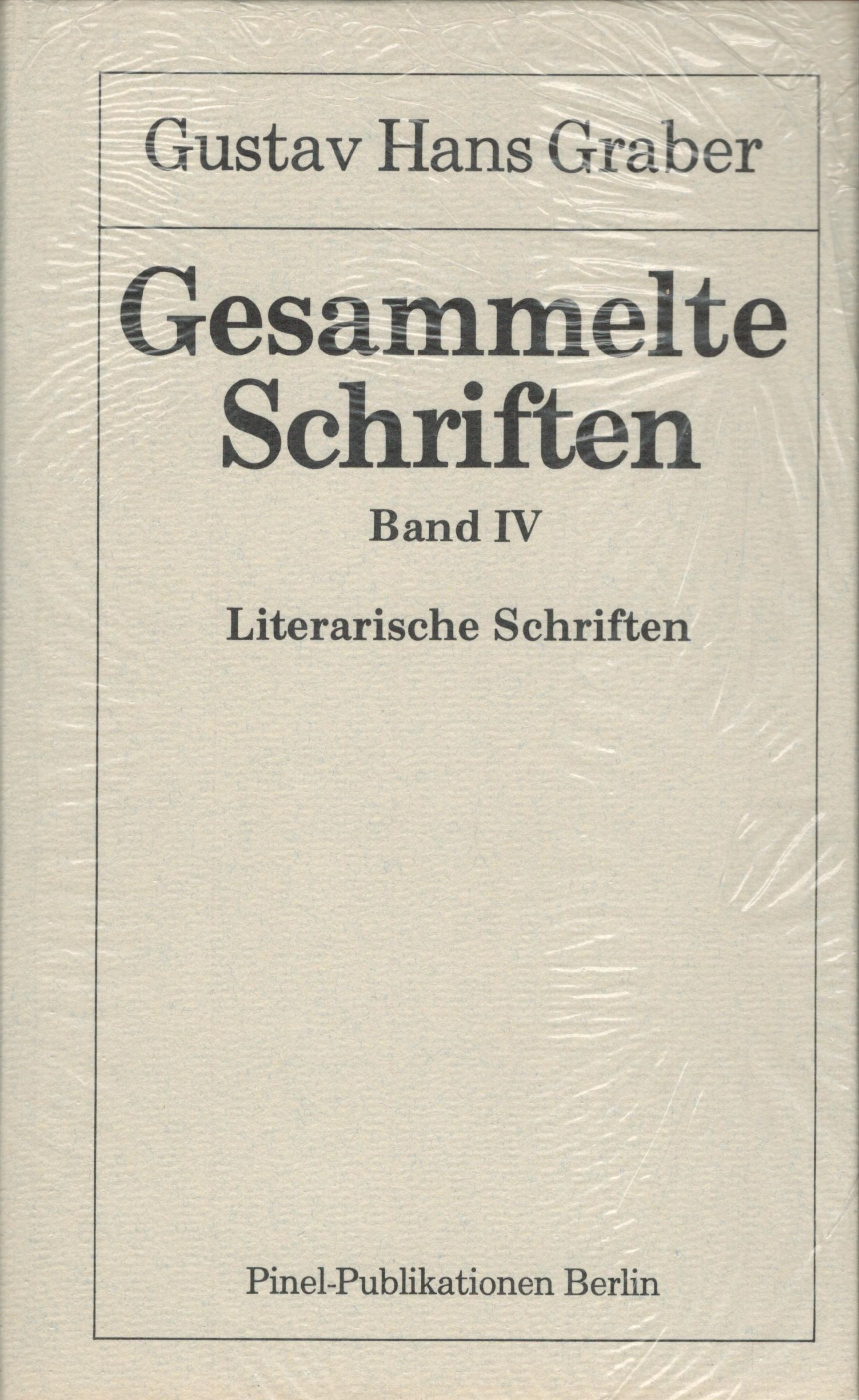 Gesammelte Schriften: Bd. IV: Literarische Schriften - vorderer Schutzumschlag