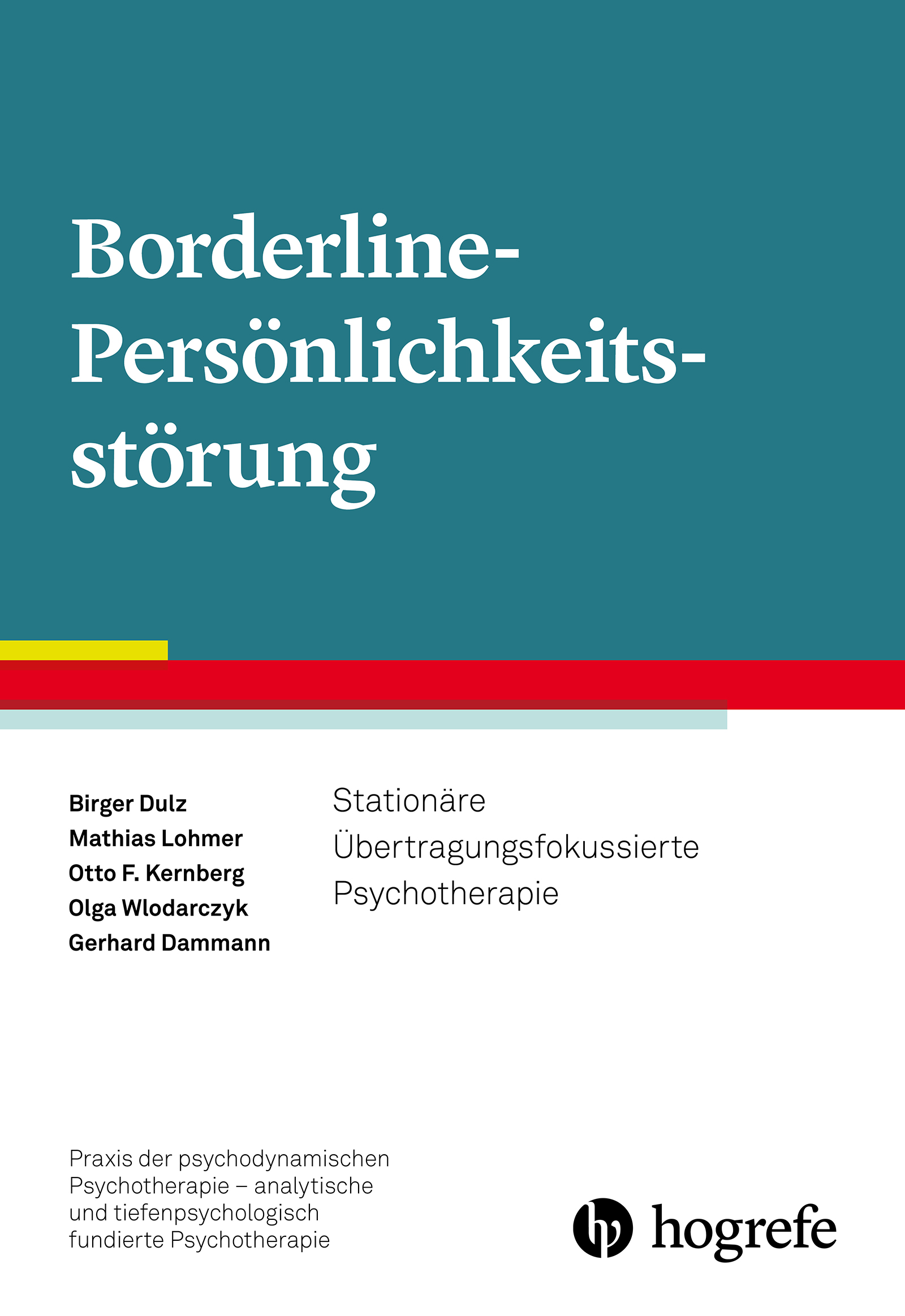 ›Praxis der psychodynamischen Psychotherapie – analytische und tiefenpsychologisch fundierte Psychotherapie - Band 01