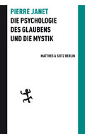 Die Psychologie des Glaubens und die Mystik