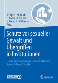 Schutz vor sexueller Gewalt und Übergriffen in Institutionen