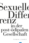 Sexuelle Differenz in der post-ödipalen Gesellschaft