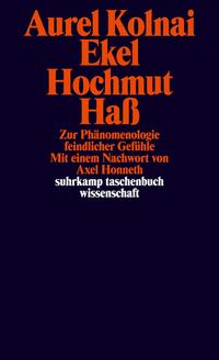 Ekel - Hochmut  - Haß