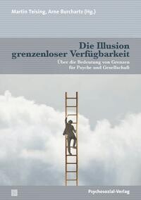 Die Illusion grenzenloser Verfügbarkeit