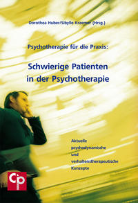 Schwierige Patienten in der Psychotherapie