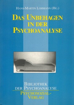 Das Unbehagen in der Psychoanalyse