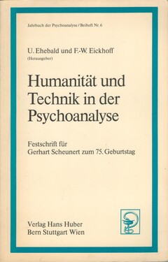 Humanität und Technik in der Psychoanalyse