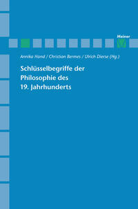 Schlüsselbegriffe der Philosophie des 19. und 20. Jahrhunderts