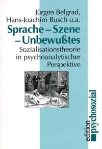 Sprache - Szene - Unbewusstes