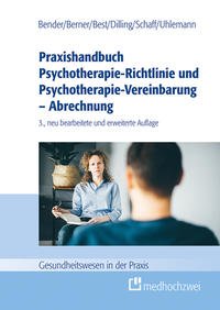 Praxishandbuch Psychotherapie-Richtlinie und Psychotherapie-Vereinbarung
