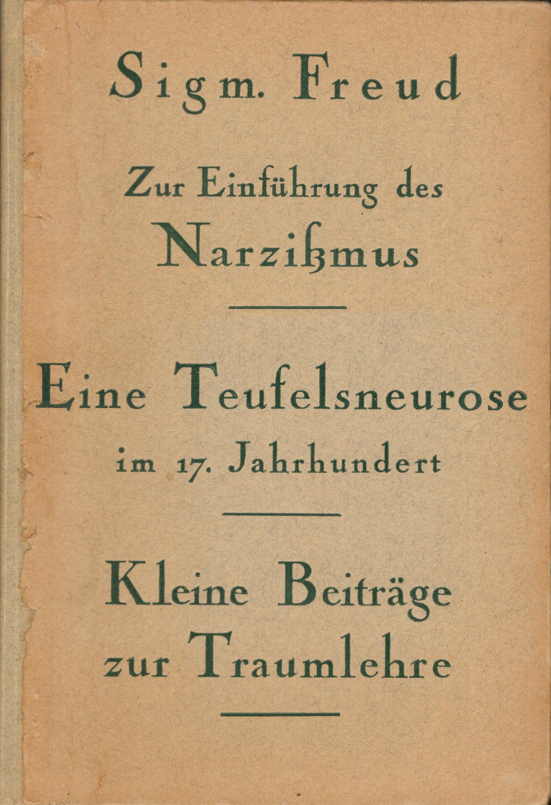 Zur Einführung des Narzißmus / Eine Teufelsneurose... / Kleine Beiträge zur Traumlehre - vorderer Buchdeckel