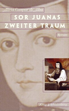 Sor Juanas zweiter Traum